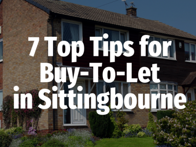 7 Top Tips for Buy-To-Let in Sittingbourne
